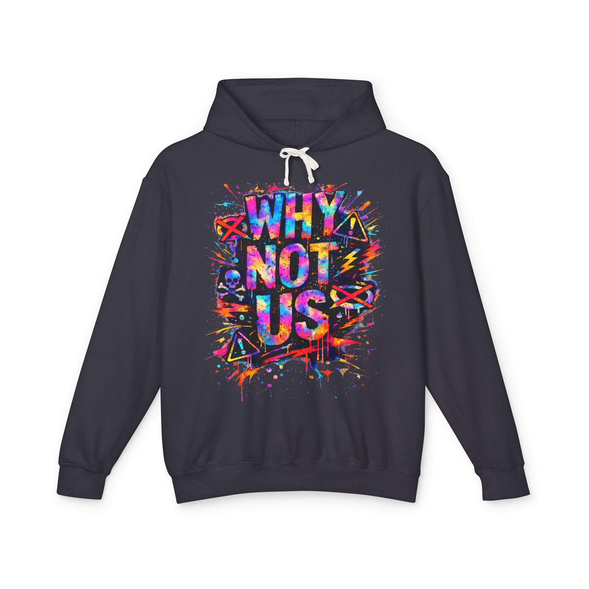 ‘Why Not Us’ Color Splash Hoodie
