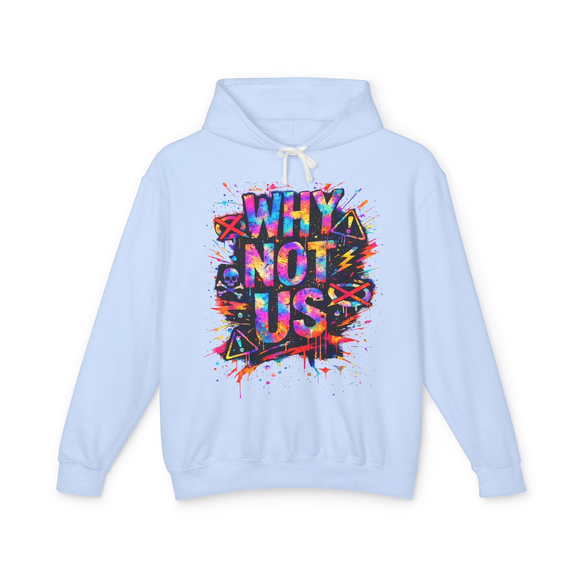‘Why Not Us’ Color Splash Hoodie