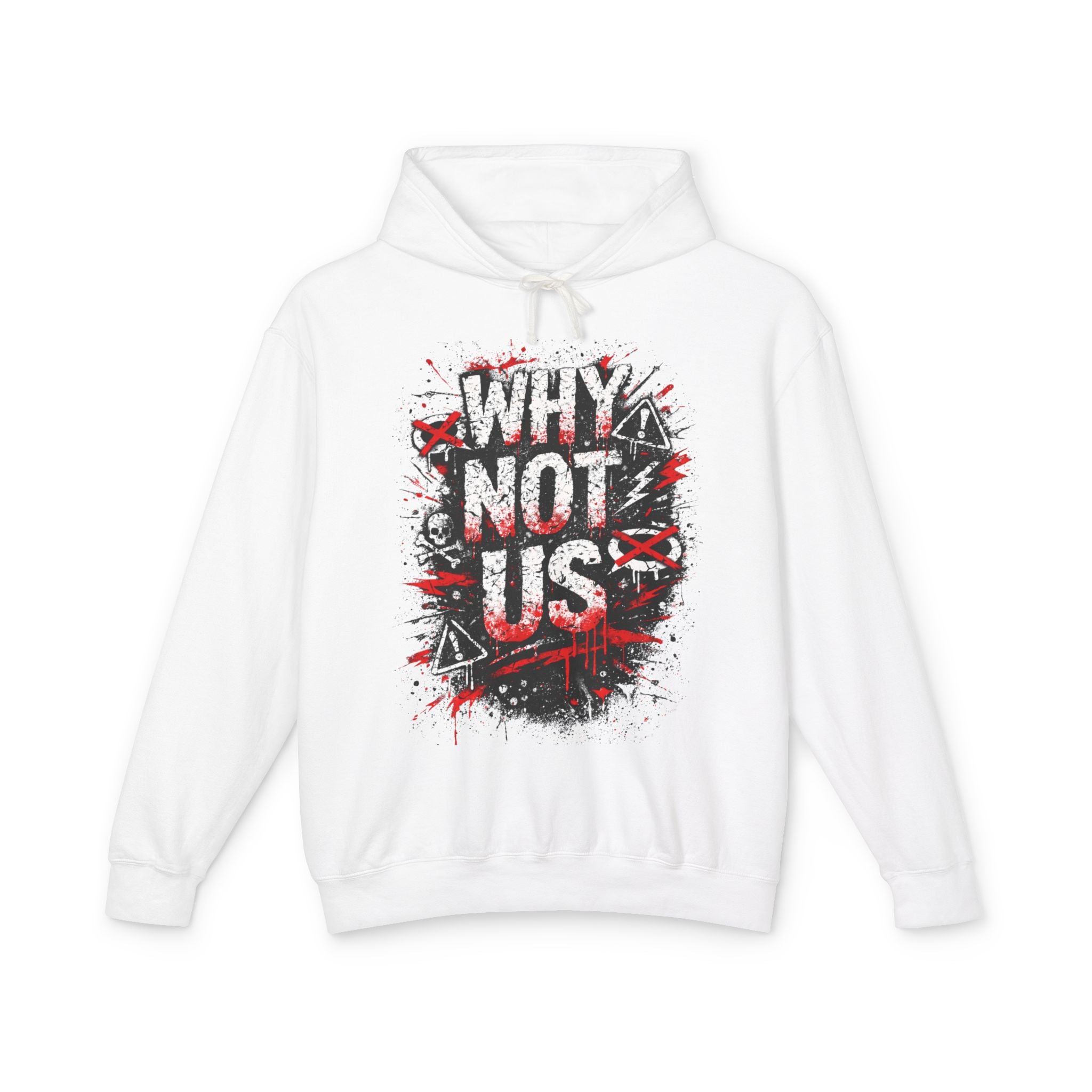 'Why Not Us' Hoodie