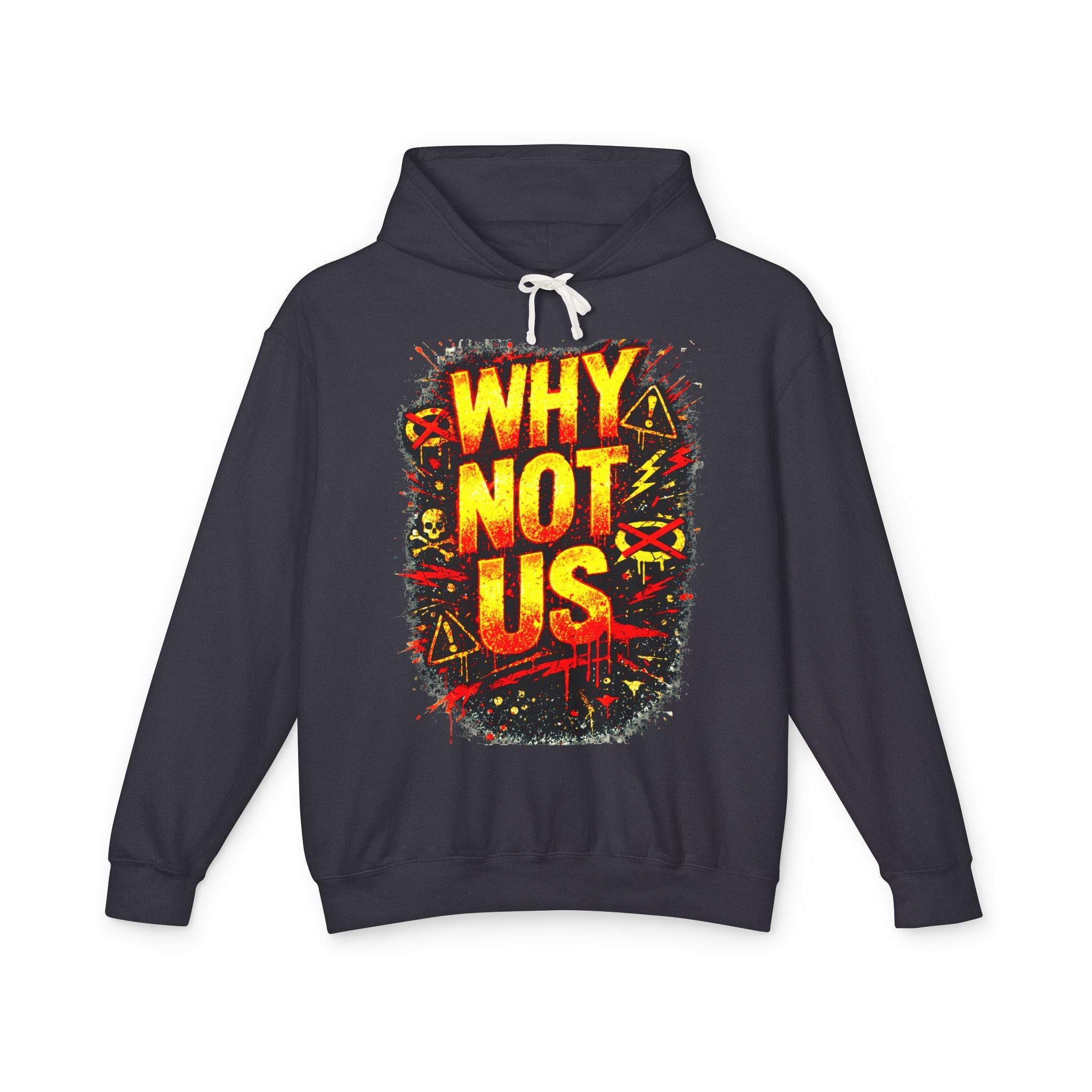 'Why Not Us' Hoodie